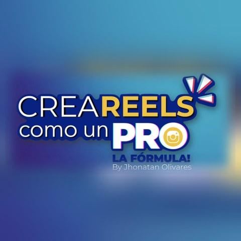 Crea Reels como un Pro